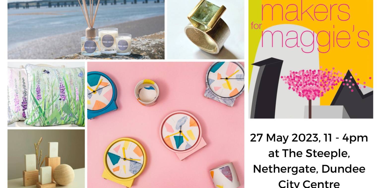 Makers for Maggie’s Spring Fair – Saturday 27th May